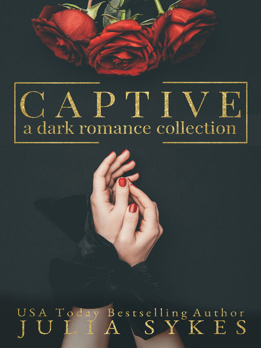 Title details for Captive by Julia Sykes - Available